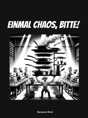 cover image of Einmal Chaos, bitte!
